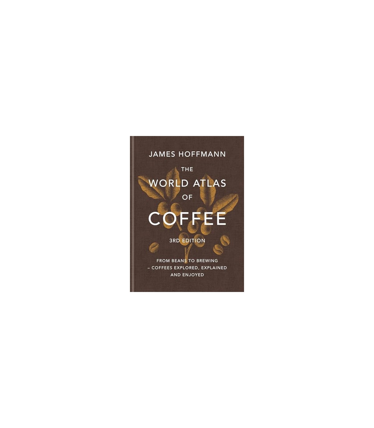 WORLD ATLAS OF COFFEE, THE