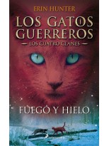 GATOS GUERREROS | LOS CUATRO CLANES 2 - FUEGO Y HIELO