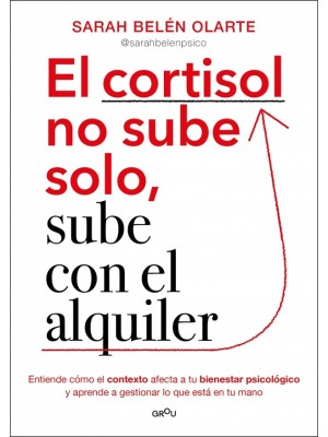 CORTISOL NO SUBE SOLO, SUBE CON EL ALQUILER
