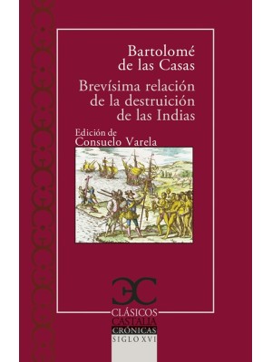 BREVÍSIMA  RELACIÓN DE LA DESTRUICIÓN DE LAS INDIAS