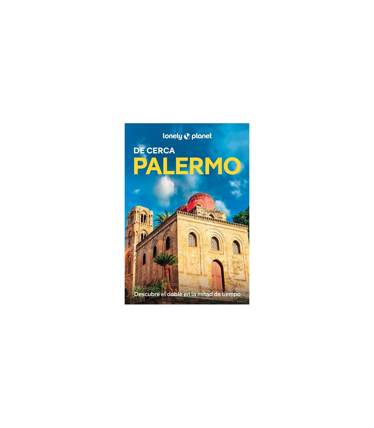 PALERMO DE CERCA (LONELY PLANET)