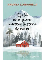 OJALÁ ESTA FUERA NUESTRA HISTORIA DE AMOR