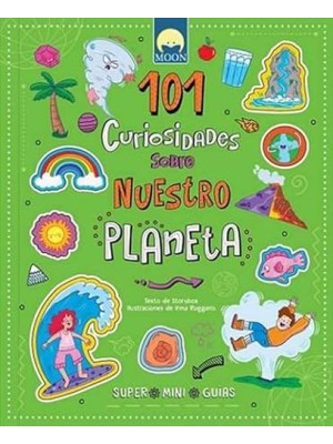 101 CURIOSIDADES SOBRE NUESTRO PLANETA