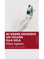 MI MADRE ENCENDIÓ UN VOLCÁN ELLA SOLA