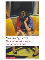 NOS VEÍAMOS MEJOR EN LA OSCURIDAD