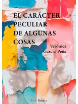 CARÁCTER PECULIAR DE ALGUNAS COSAS, EL