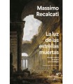LUZ DE LAS ESTRELLAS MUERTAS, LA