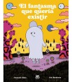 FANTASMA QUE QUERÍA EXISTIR, EL