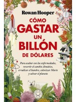 CÓMO GASTAR UN BILLÓN DE DÓLARES