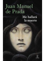 ME HALLARÁ LA MUERTE