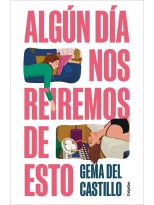 ALGÚN DÍA NOS REIREMOS DE ESTO