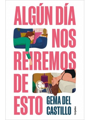 ALGÚN DÍA NOS REIREMOS DE ESTO