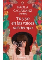TÚ Y YO EN LAS RAÍCES DEL TIEMPO