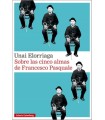 SOBRE LAS CINCO ALMAS DE FRANCESCO PASQUALE