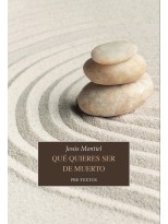 QUÉ QUIERES SER DE MUERTO