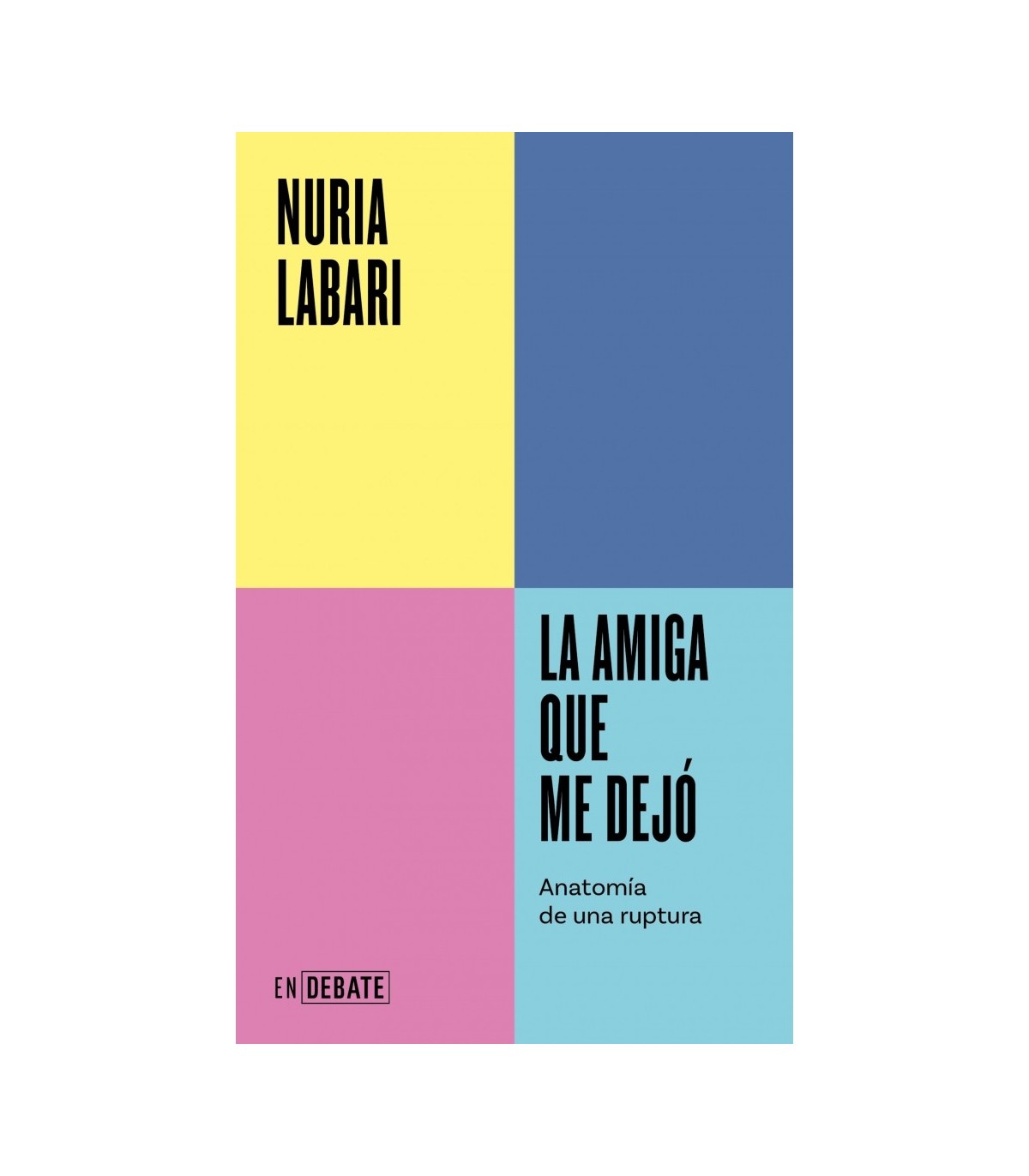 AMIGA QUE ME DEJÓ, LA (SERIE ENDEBATE)