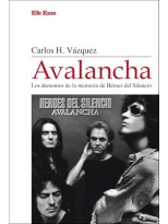 AVALANCHA. LOS DEMONIOS DE LA MEMORIA DE HÉROES DEL SILENCIO