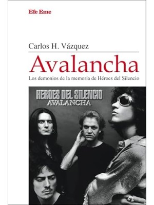 AVALANCHA. LOS DEMONIOS DE LA MEMORIA DE HÉROES DEL SILENCIO