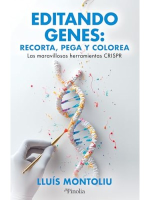 EDITANDO GENES: RECORTA, PEGA Y COLOREA