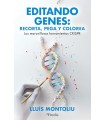 EDITANDO GENES: RECORTA, PEGA Y COLOREA