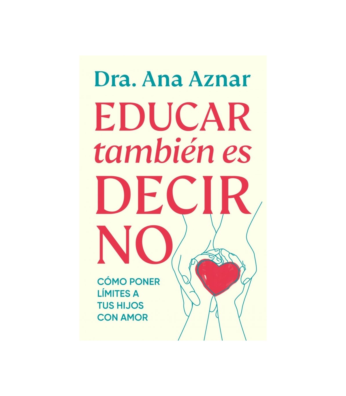 EDUCAR TAMBIÉN ES DECIR NO