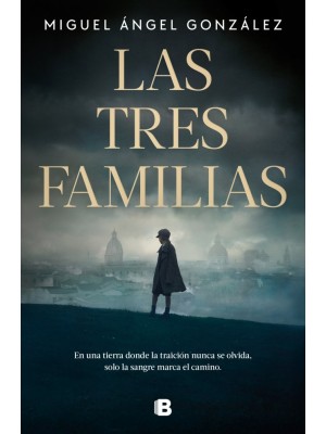 TRES FAMILIAS, LAS