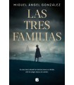 TRES FAMILIAS, LAS