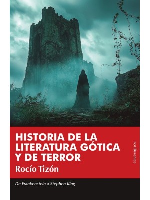 HISTORIA DE LA LITERATURA GÓTICA Y DE TERROR
