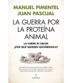 GUERRA POR LA PROTEÍNA ANIMAL, LA