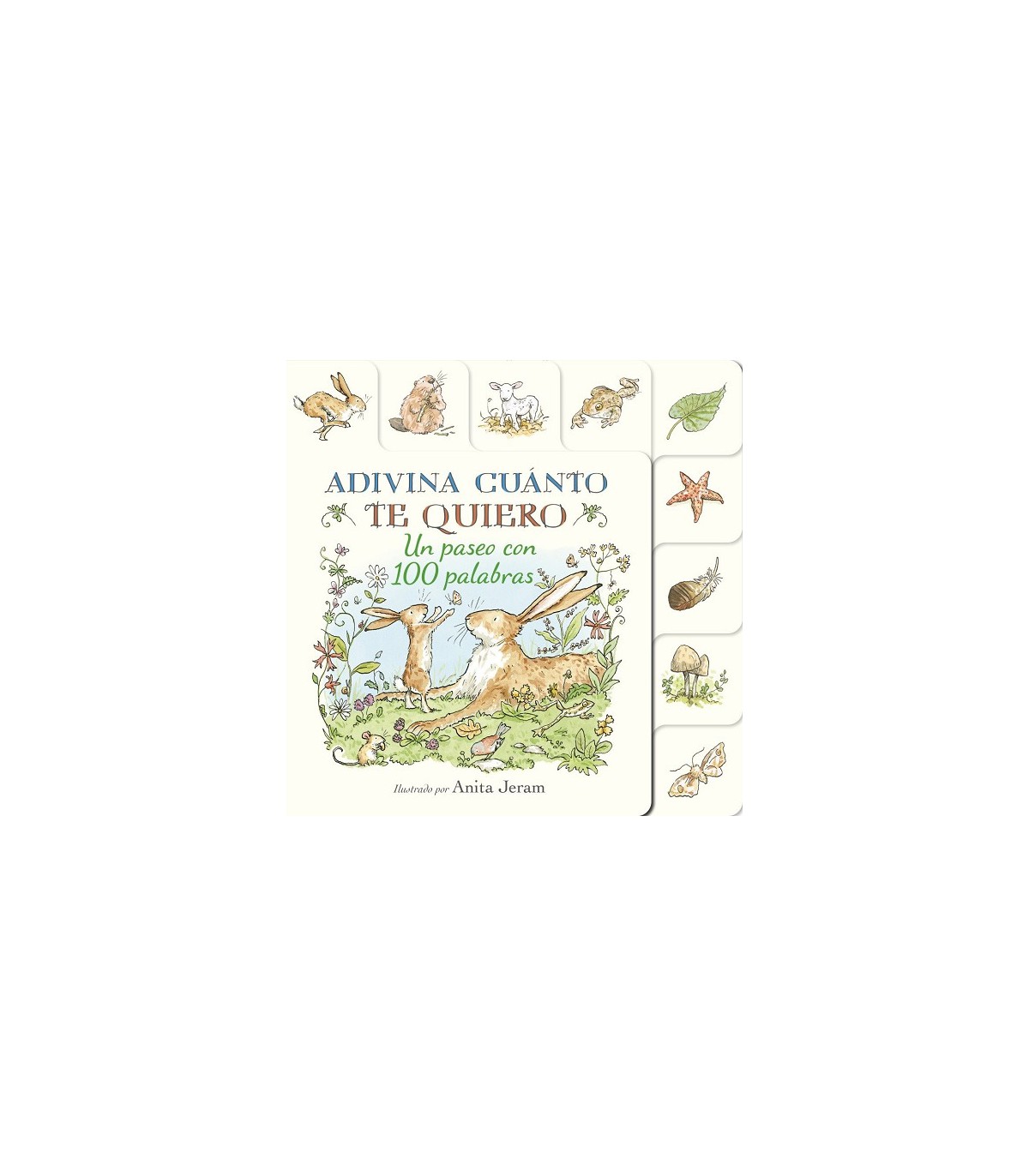 ADIVINA CUÁNTO TE QUIERO. UN PASEO CON 100 PALABRAS