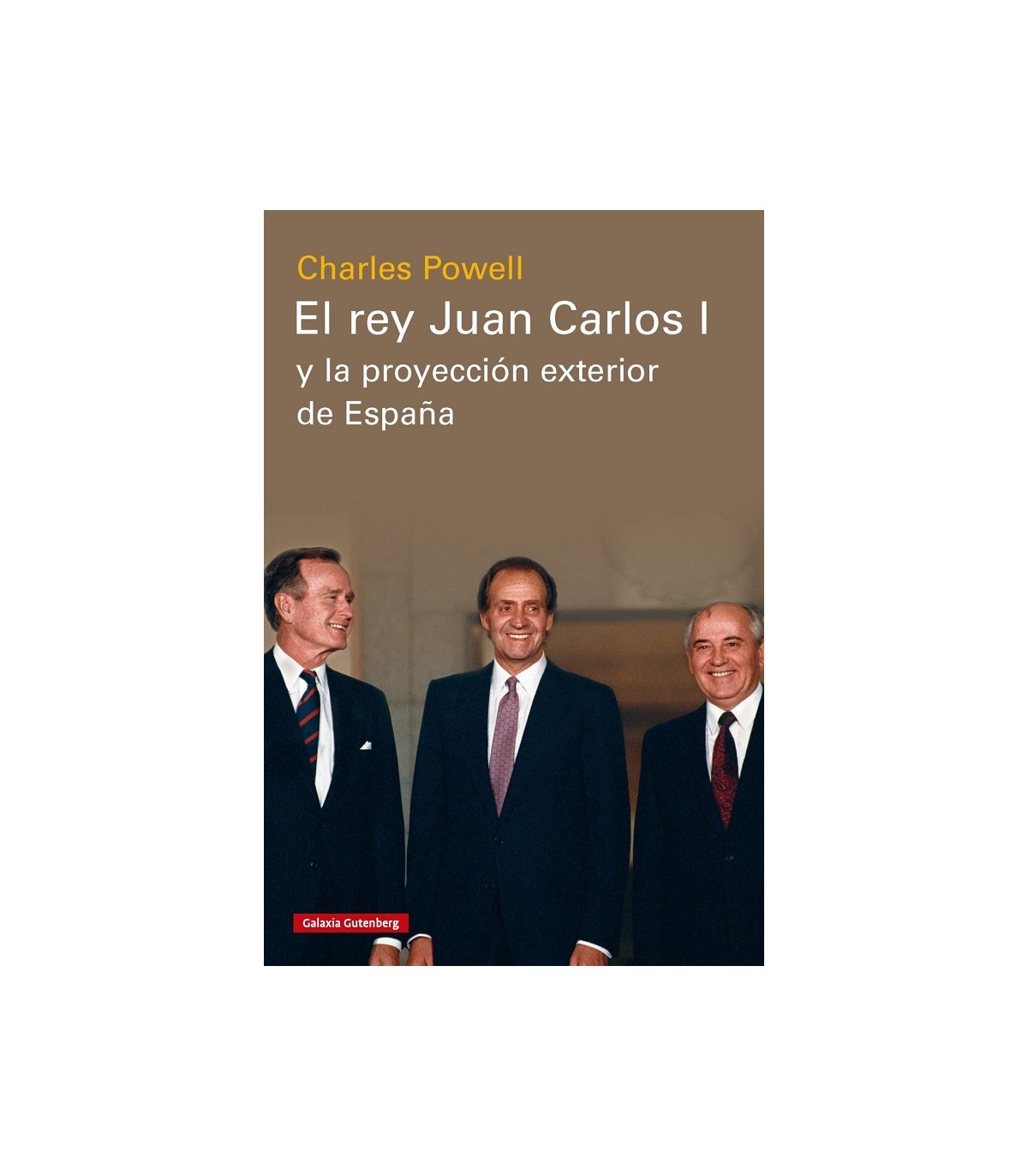 REY JUAN CARLOS I Y LA PROYECCIÓN EXTERIOR DE ESPAÑA, EL