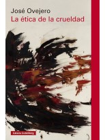 ÉTICA DE LA CRUELDAD, LA