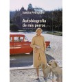 AUTOBIOGRAFÍA DE MIS PERROS