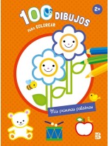 100 DIBUJOS PARA COLOREAR - MIS PRIMERAS PALABRAS