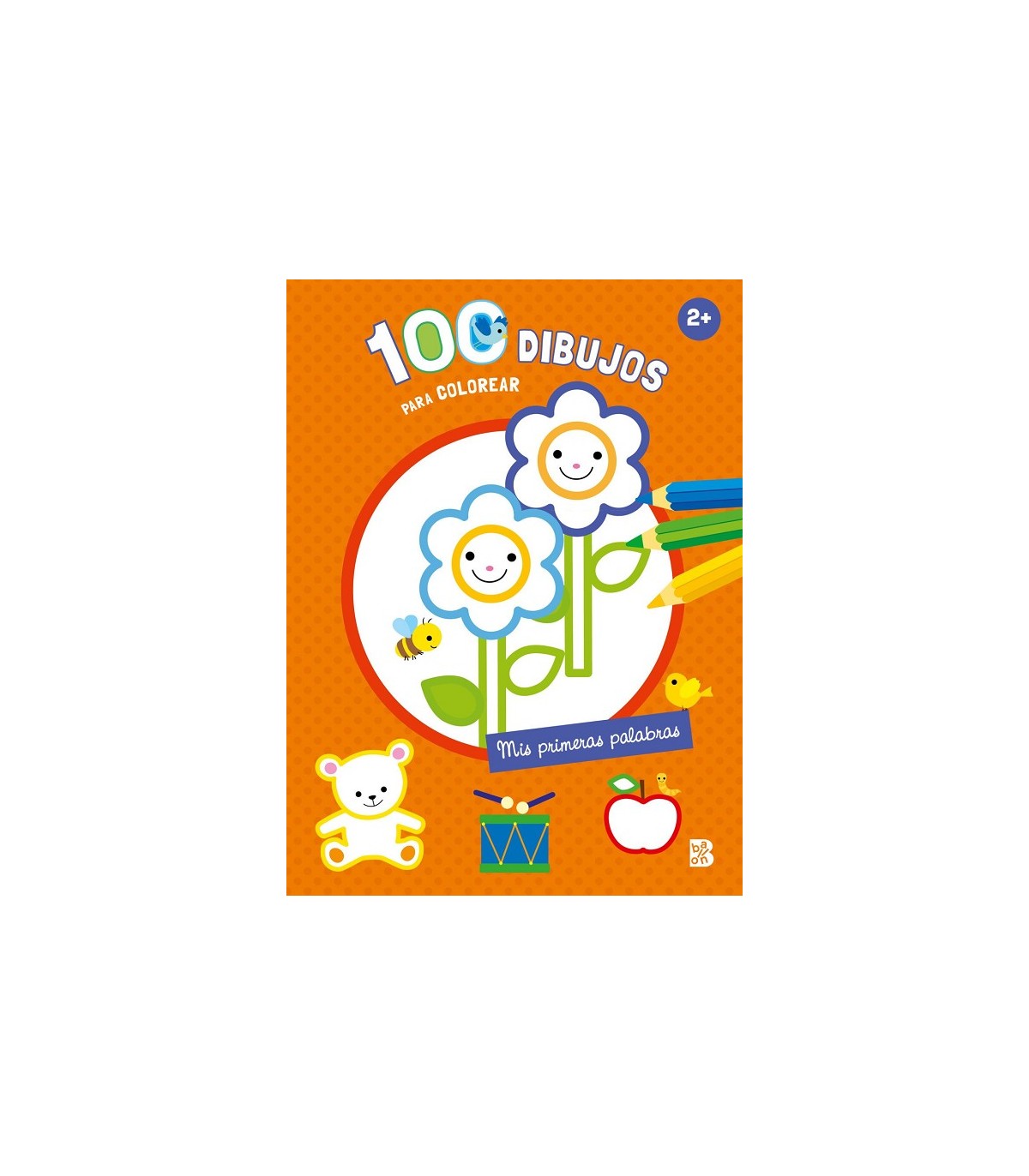 100 DIBUJOS PARA COLOREAR - MIS PRIMERAS PALABRAS