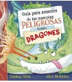 GUÍA PARA AMANTES DE LAS MASCOTAS PELIGROSAS. VERSIÓN: DRAGONES