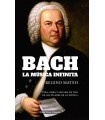 BACH: LA MÚSICA INFINITA