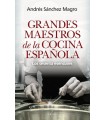 GRANDES MAESTROS DE LA COCINA ESPAÑOLA