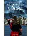 CONQUISTARÁS LA LLUVIA