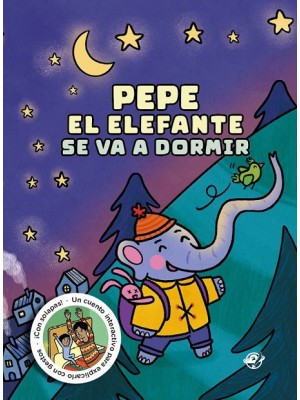 PEPE EL ELEFANTE SE VA A DORMIR