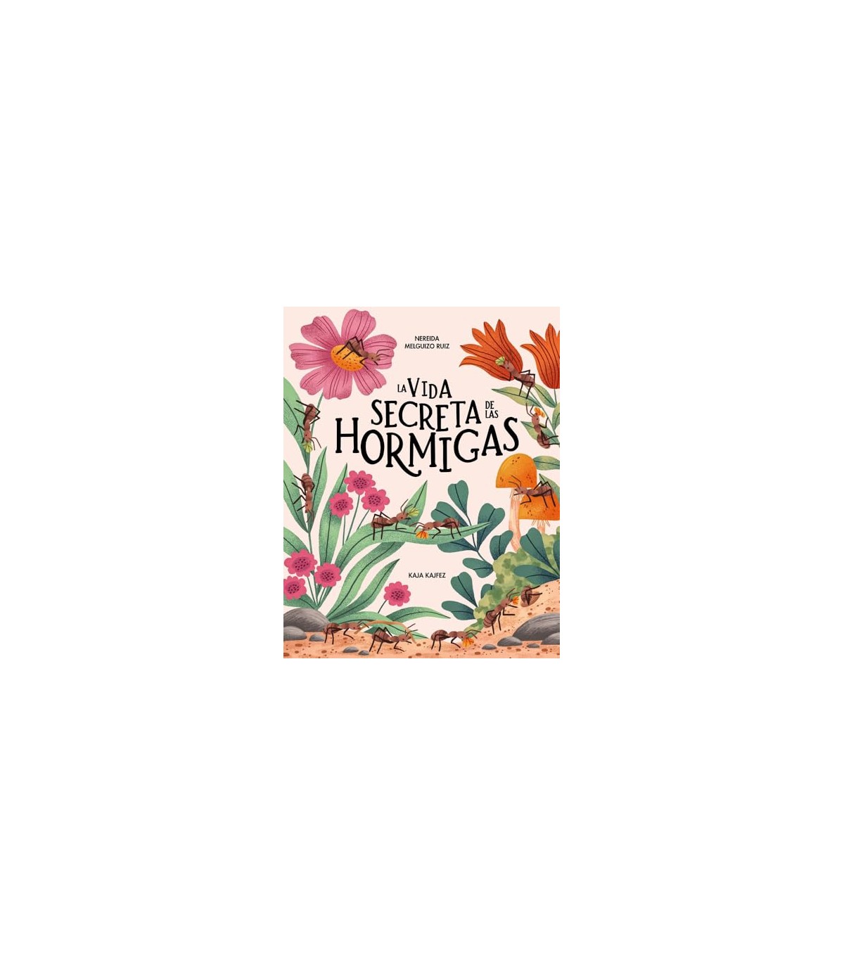 VIDA SECRETA DE LAS HORMIGAS, LA
