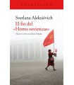 FIN DEL "HOMO SOVIETICUS", EL