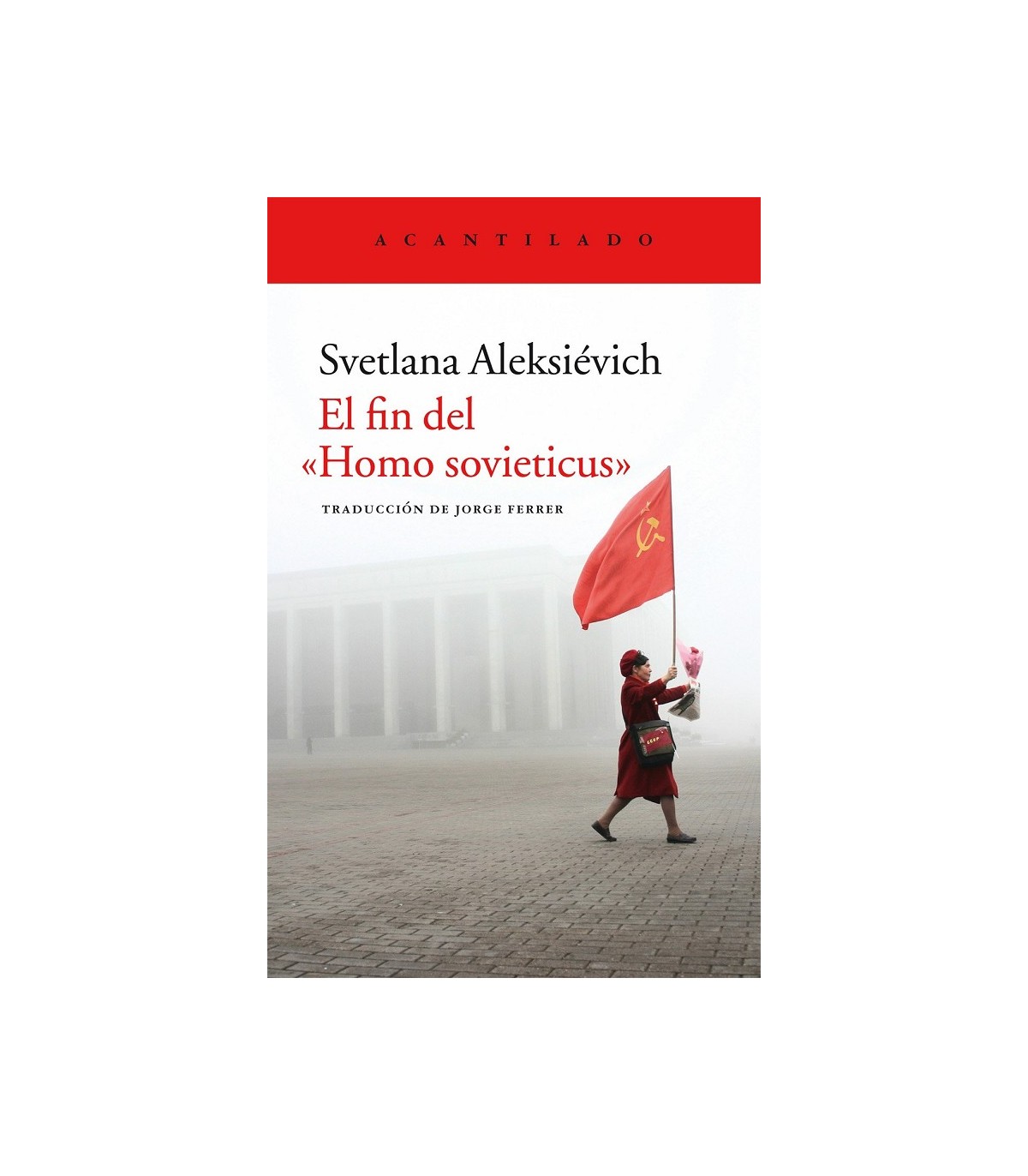 FIN DEL "HOMO SOVIETICUS", EL