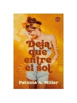 DEJA QUE ENTRE EL SOL