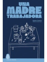 MADRE TRABAJADORA, UNA