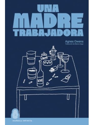 MADRE TRABAJADORA, UNA