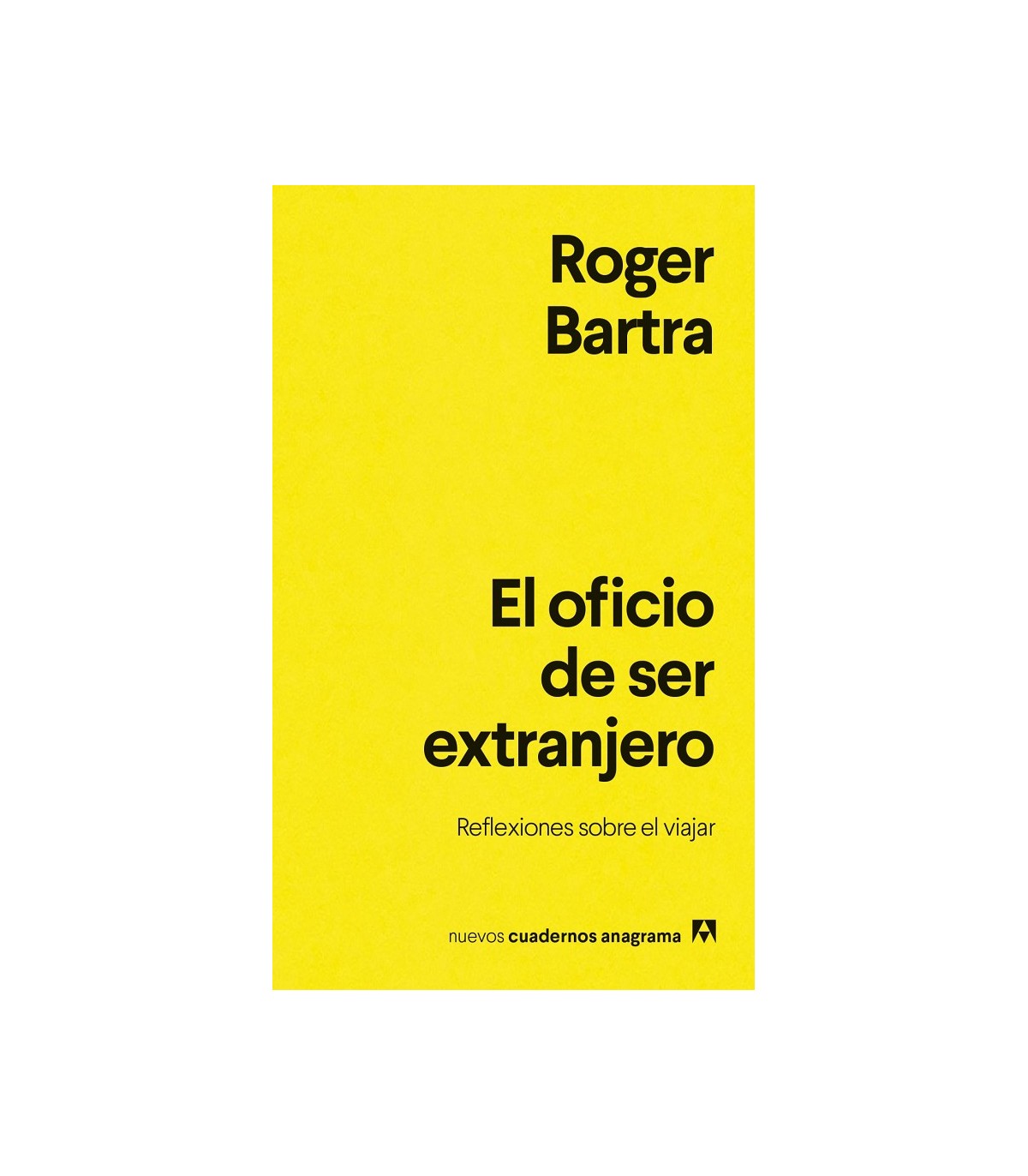 OFICIO DE SER EXTRANJERO, EL