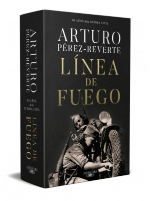 LÍNEA DE FUEGO (EDICIÓN CONMEMORATIVA POR EL 90º ANIVERSARIO DE LA GUERRA CIVIL)