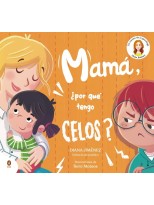 MAMÁ, ¿POR QUÉ TENGO CELOS?