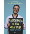 RADIOGRAFÍA DE UNA VIDA SANA